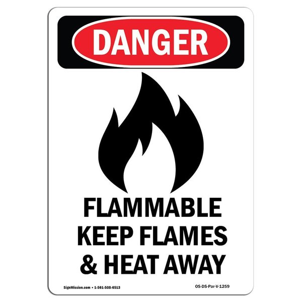 Signmission Safety Sign, OSHA Danger, 14" Height, Aluminum, Flammable Keep Flames, Portrait OS-DS-A-1014-V-1259